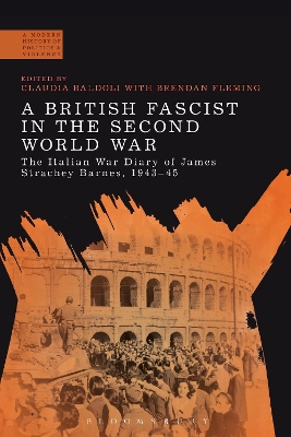 A British Fascist in the Second World War by Claudia Baldoli