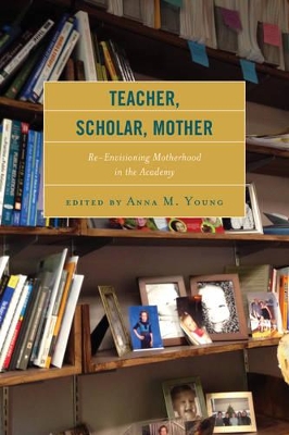 Teacher, Scholar, Mother book