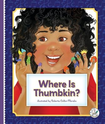 Where Is Thumbkin? book