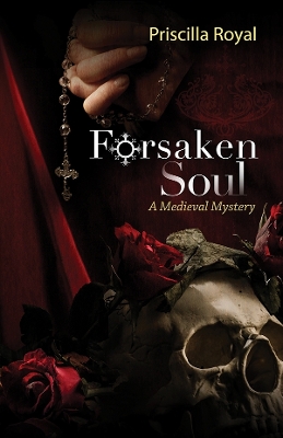 Forsaken Soul by Priscilla Royal