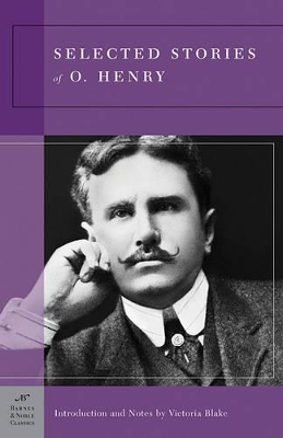 Selected Stories of O. Henry (Barnes & Noble Classics Series) book