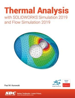 Thermal Analysis with SOLIDWORKS Simulation 2019 book
