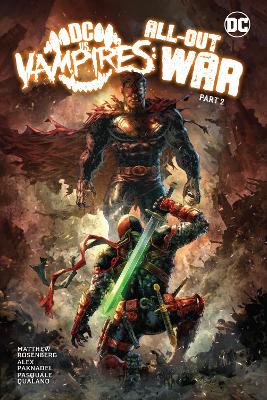 DC vs. Vampires: All-Out War Part 2 by Matthew Rosenberg