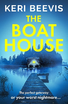 The House in the Woods: The page-turning psychological thriller from TOP 10 BESTSELLER Keri Beevis by Keri Beevis