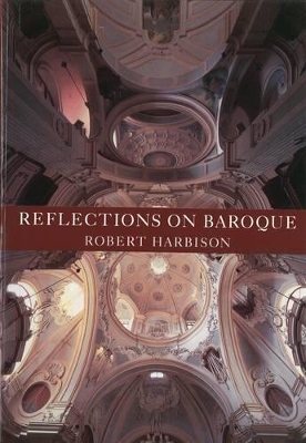 Reflections on Baroque by Robert Harbison