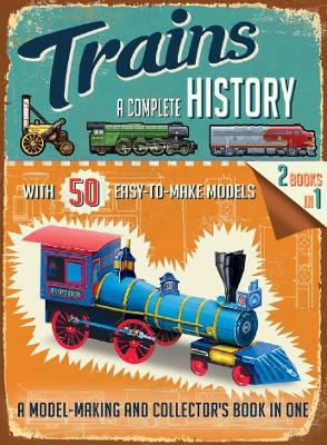 Trains: A Complete History book