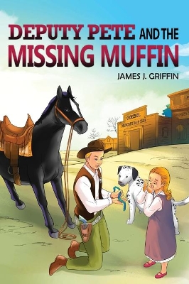DEPUTY PETE and the MISSING MUFFIN book