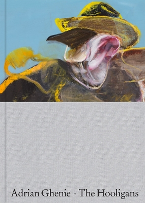 Adrian Ghenie: The Hooligans book