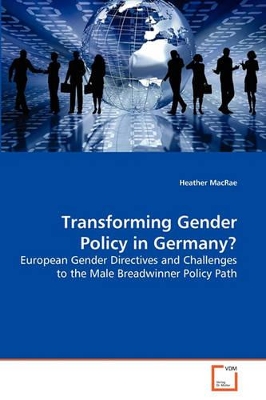 Transforming Gender Policy in Germany? book