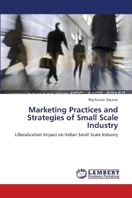 Marketing Practices and Strategies of Small Scale Industry book
