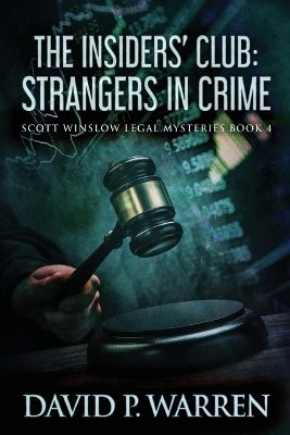 The Insiders' Club: Strangers In Crime by David P Warren