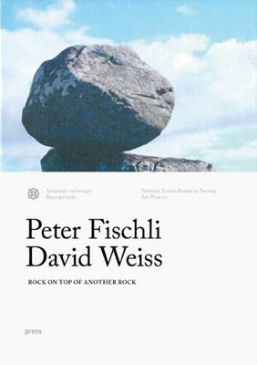 Fischli & Weiss - Rock on Top of Another Rock: Valdresflya & Kensington Gardens book