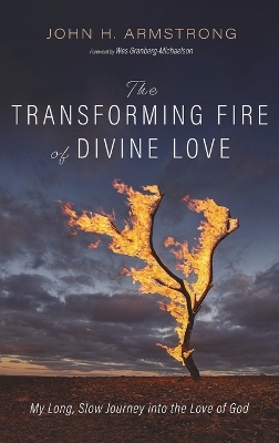 The Transforming Fire of Divine Love book