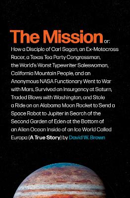 The Mission: A True Story by David W Brown