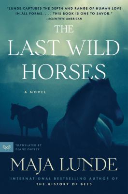 The Last Wild Horses by Maja Lunde