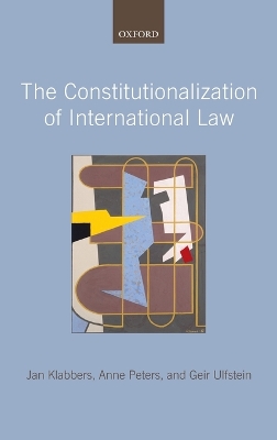 The Constitutionalization of International Law by Jan Klabbers