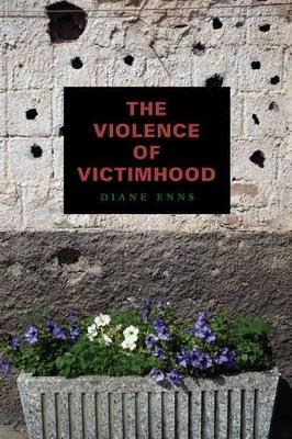 Violence of Victimhood book