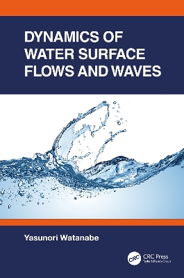 Dynamics of Water Surface Flows and Waves book