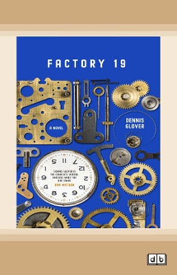 Factory 19 by Dennis Glover