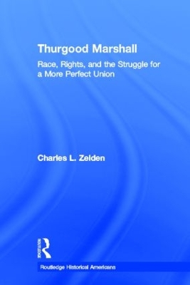 Thurgood Marshall by Charles L. Zelden