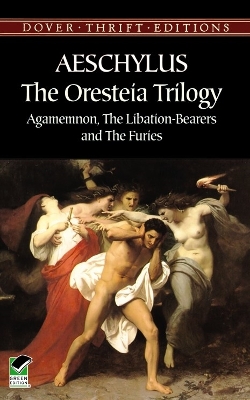 The Oresteia Trilogy by Aeschylus Aeschylus