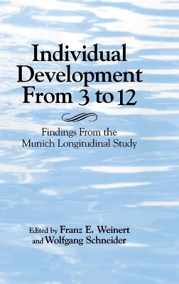 Individual Development from 3 to 12 by Franz E. Weinert