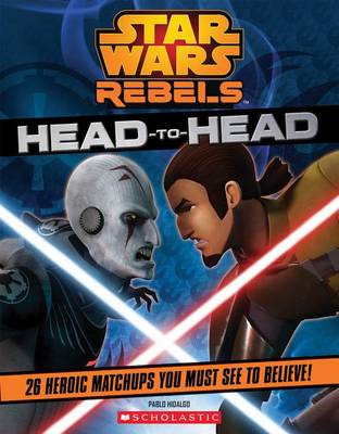 Star Wars Rebels: Head to Head book