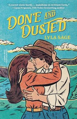 Done and Dusted: A Rebel Blue Ranch Novel book