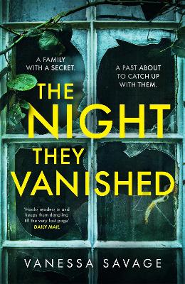 The Night They Vanished: The obsessively gripping thriller you won't be able to put down by Vanessa Savage