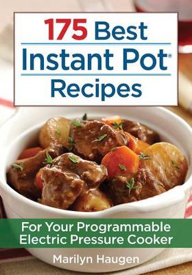175 Best Instant Pot Recipes book
