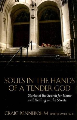Souls in the Hands of a Tender God by Craig Rennebohm
