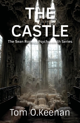 The Castle: The Sean Rooney Psychosleuth series book