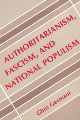 Authoritarianism, Fascism, and National Populism book