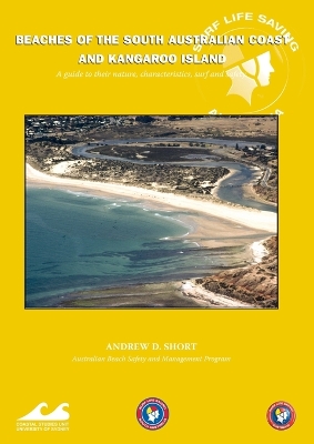 Beaches of the South Australian Coast: A guide to their nature, characteristics, surf and safety book