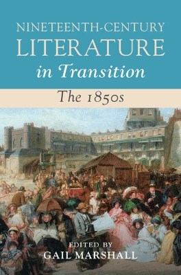 Nineteenth-Century Literature in Transition: The 1850s book