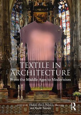 Textile in Architecture: From the Middle Ages to Modernism book