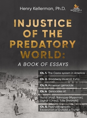 Injustice of the Predatory World: A Book of Essays book