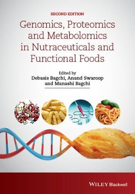 Genomics, Proteomics and Metabolomics in Nutraceuticals and Functional Foods book
