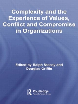 Complexity and the Experience of Values, Conflict and Compromise in Organizations book