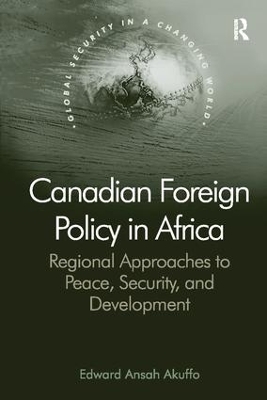 Canadian Foreign Policy in Africa by Edward Ansah Akuffo