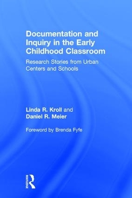 Documentation and Inquiry in the Early Childhood Classroom book