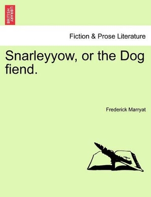 Snarleyyow, or the Dog Fiend. book