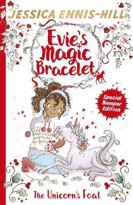 Evie's Magic Bracelet: The Unicorn's Foal book