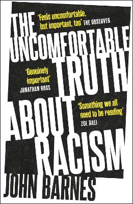 The Uncomfortable Truth About Racism by John Barnes