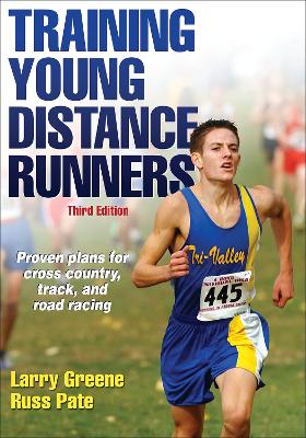 Training Young Distance Runners by Larry Greene