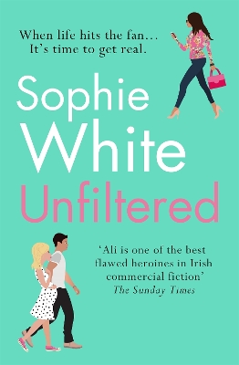 Unfiltered: A warm and hilarious page-turner about secrets, consequences and new beginnings book