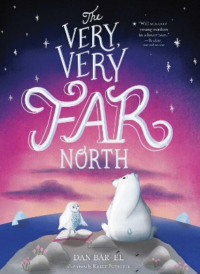The Very, Very Far North book