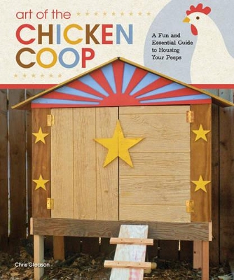 Art of the Chicken Coop book