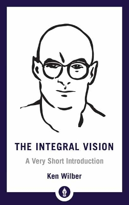 Integral Vision: A Very Short Introduction book