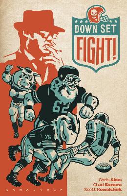 Down, Set, Fight! 10th Anniversary Edition by Chad Bowers